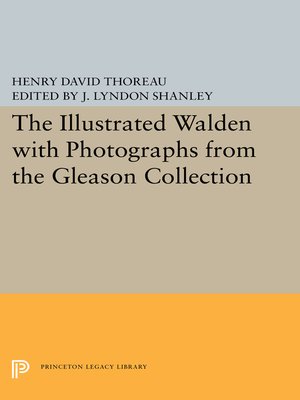 cover image of The Illustrated WALDEN with Photographs from the Gleason Collection